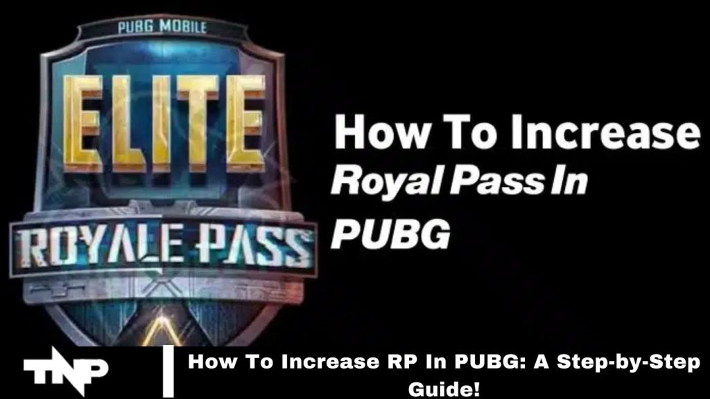 How To Increase RP In PUBG