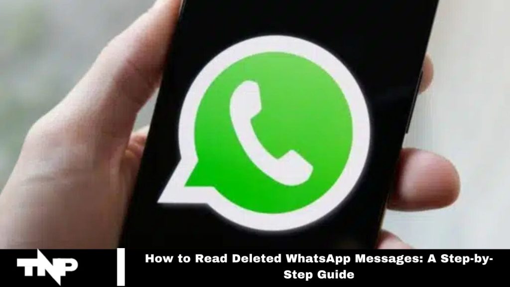 How to Read Deleted WhatsApp Messages